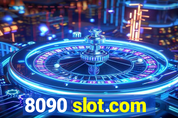 8090 slot.com